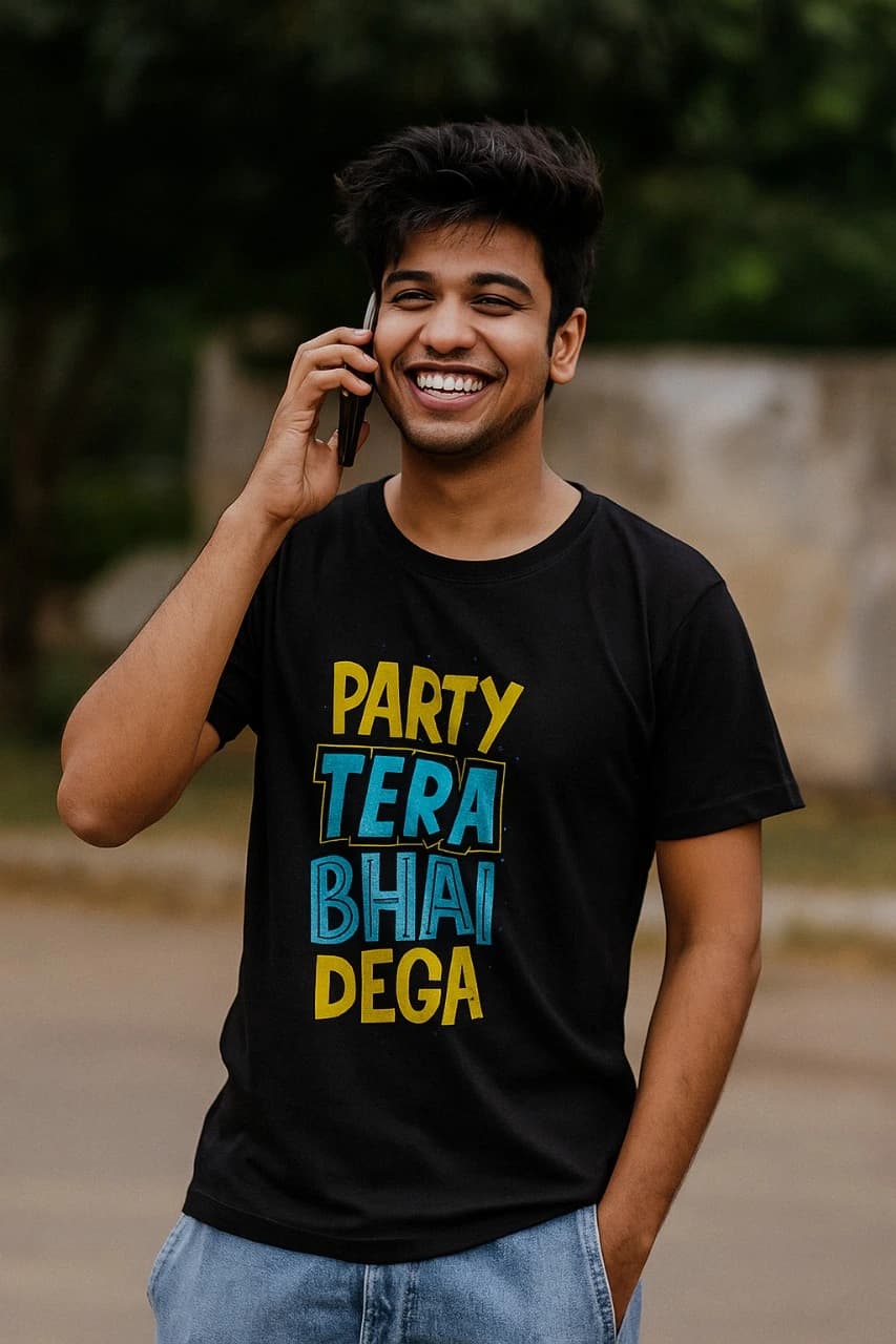 Printed T-Shirts | PARTY TERA BHAI DEGA — Unisex